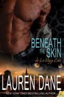 Beneath the Skin di Lauren Dane edito da Samhain Publishing