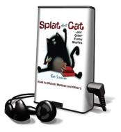 Splat the Cat and Other Funny Stories [With Headphones] di Rob Scotton edito da Findaway World