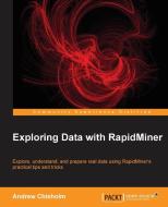 Rapidminer for Data Mining di Andrew Chisholm edito da PACKT PUB