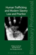 Human Trafficking and Modern Slavery: Law and Practice di Michelle Brewer, Philippa Southwell edito da Bloomsbury Publishing PLC