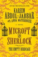 Mycroft and Sherlock: The Empty Birdcage di Kareem Abdul-Jabbar edito da TITAN BOOKS