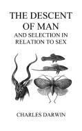 The Descent of Man and Selection in Relation to Sex (Volumes I and II, Hardback) di Charles Darwin edito da Benediction Books