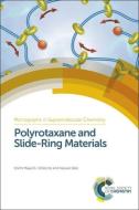 Polyrotaxane and Slide-Ring Materials di Koichi Mayumi edito da RSC