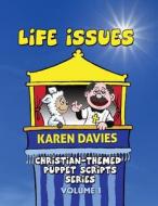 Life Issues di Karen Davies edito da Onion Custard Publishing