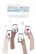 Social Media Marketing 2021 di Donald White edito da Donald White