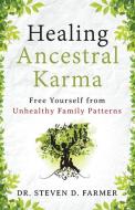 Healing Ancestral Karma di Steven Farmer edito da Hierophant Publishing