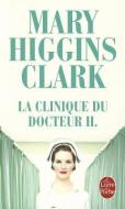 La Clinique Du Docteur H di Clark Higgins edito da LIVRE DE POCHE