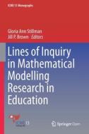 Lines of Inquiry in Mathematical Modelling Research in Education edito da Springer International Publishing