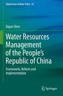 Water Resources Management Of The People's Republic Of China di Dajun Shen edito da Springer Nature Switzerland AG