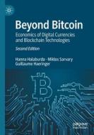 Beyond Bitcoin di Hanna Halaburda, Guillaume Haeringer, Miklos Sarvary edito da Springer International Publishing