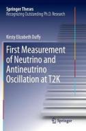 First Measurement of Neutrino and Antineutrino Oscillation at T2K di Kirsty Elizabeth Duffy edito da Springer International Publishing