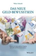 Das neue Geld-Bewusstsein di Walter Schmidt edito da Wiley VCH Verlag GmbH