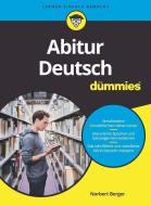 Abitur Deutsch Fur Dummies di Norbert Berger edito da Wiley-VCH Verlag GmbH