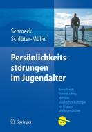 Persönlichkeitsstörungen im Jugendalter di Klaus Schmeck, Susanne Schlüter-Müller edito da Springer-Verlag GmbH