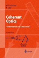 Coherent Optics di Thomas Kurz, Werner Lauterborn edito da Springer-Verlag GmbH