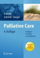 Palliative Care: Handbuch Fur Pflege Und Begleitung edito da Springer