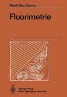 Fluorimetrie di Maximilian Zander edito da Springer Berlin Heidelberg