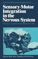 Sensory-Motor Integration in the Nervous System edito da Springer Berlin Heidelberg