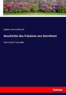 Geschichte des Fräuleins von Sternheim di Sophie Von La Roche edito da hansebooks