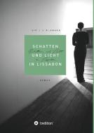 Schatten und Licht in Lissabon di Birte Stährmann edito da tredition