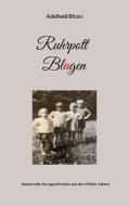 Ruhrpott Blagen di Adelheid Bitzer edito da Books on Demand