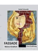 Fassade di Detlef Schmidt edito da Books on Demand