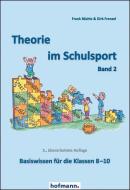 Theorie im Schulsport - Band 2 di Frank Bächle, Dirk Frenzel edito da Hofmann GmbH & Co. KG