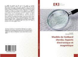 Modèle de Hubbard étendu: Aspects électronique et magnétique di Said Harir, Mohamed Bennai edito da Éditions universitaires européennes