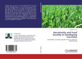 Households and Food Security in Developing Countries di Charles Lusweti edito da LAP Lambert Academic Publishing