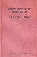 Potential Theory in Matsue - Proceedings of the International Workshop edito da WORLD SCIENTIFIC PUB CO INC