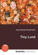 Tiny Lund edito da Book On Demand Ltd.