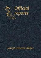 Official Reports di Joseph Warren Keifer edito da Book On Demand Ltd.