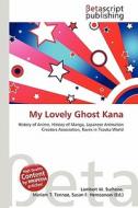 My Lovely Ghost Kana edito da Betascript Publishing