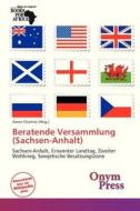 Beratende Versammlung (Sachsen-Anhalt) edito da Onym Press