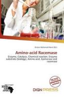 Amino-acid Racemase edito da Dign Press