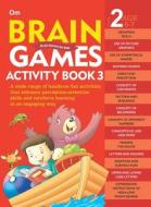 Brain Games 3 book di Om Books Editorial Team edito da OM BOOKS INTERNATIONAL