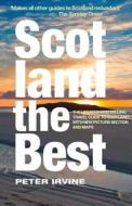 Scotland The Best di Peter Irvine edito da HarperCollins Publishers