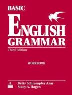 Basic English Grammar Workbook di Betty Schrampfer Azar edito da Pearson Education (us)