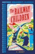 Oxford Children's Classics: The Railway Children di Edith Nesbit edito da Oxford University Press