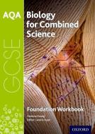 AQA GCSE Biology for Combined Science (Trilogy) Workbook: Foundation di Lawrie Ryan edito da OUP Oxford
