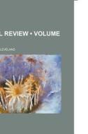 Clinical Review (volume 11) di Unknown Author, George Henry Cleveland edito da General Books Llc