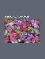 Medical Advance (volume 46) di Books Group edito da General Books Llc