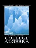 College Algebra di Judith A. Beecher, Judith A. Penna, Marvin L. Bittinger edito da Pearson Education