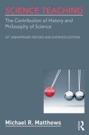 Science Teaching di Michael R. Matthews edito da Routledge