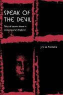 Speak of the Devil di Jean Sybil La Fontaine edito da Cambridge University Press