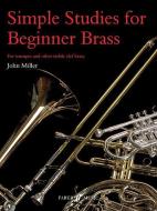 Simple Studies For Beginner Brass di Miller John, John Miller edito da Faber Music Ltd