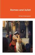 Romeo and Juliet di William Shakespeare edito da Bibliologica Press