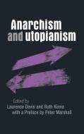 Anarchism and utopianism edito da Manchester University Press