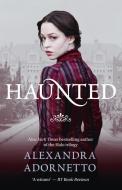 Haunted (Ghost House, Book 2) di Alexandra Adornetto edito da HarperCollins Publishers (Australia) Pty Ltd