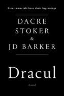 Dracul di Dacre Stoker, J. D. Barker edito da G P PUTNAM SONS